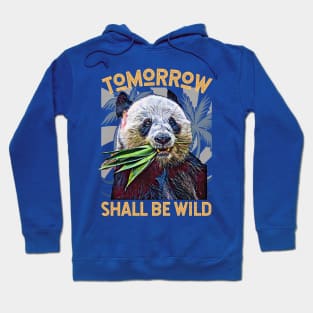 Tomorrow Shall Be Wild (Giant Panda eating leaves) Hoodie